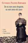 De nu vom avea dragoste, nu vom avea nici pace - Cuviosul Filotei Zervakos