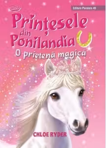 Printesele din Ponilandia. O prietena magica