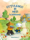 Cutulescu si Miti la biblioteca