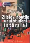 Opere II. Zilele si noptile unui student intarziat