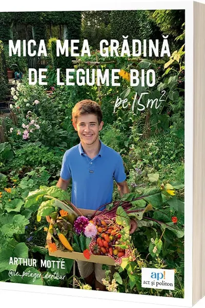 Mica mea gradina de legume bio pe 15m²