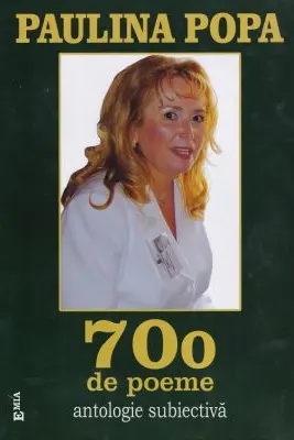 700 de poeme. Antologie subiectiva