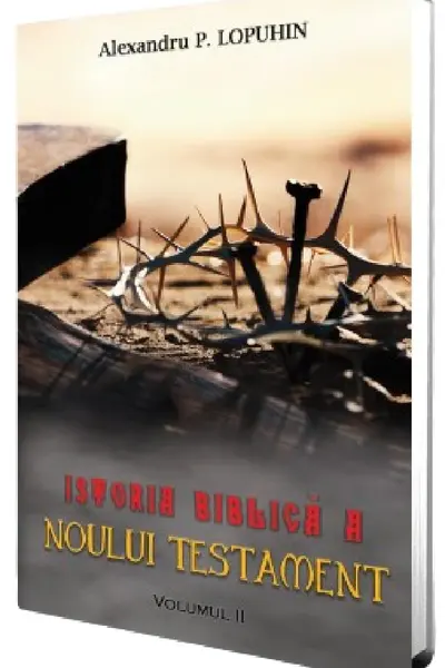 Istoria biblica a Noului Testament Vol.2