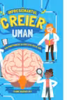Impresionantul creier uman