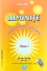 Luminite. Educatia moral-spirituala cl.1