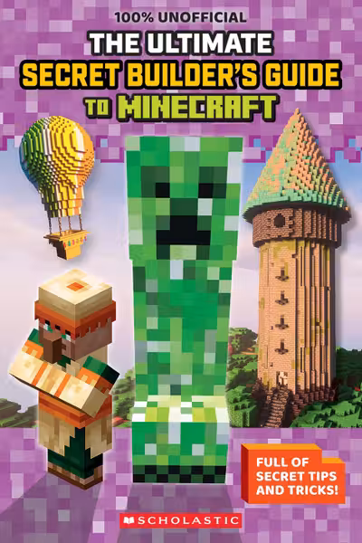 The Ultimate Secret Builder's Guide to Minecraft