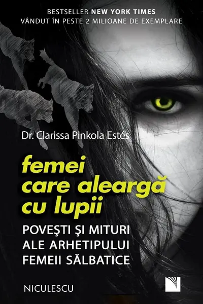 Femei care alearga cu lupii. Povesti si mituri