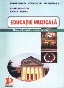 Educatie muzicala. Manual pentru clasa a VII-a