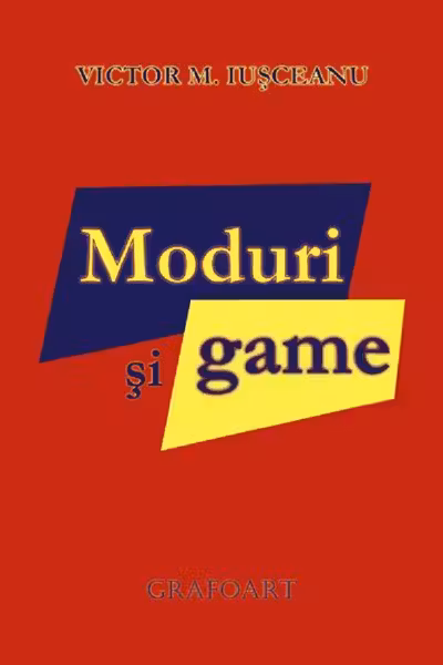 Moduri și game