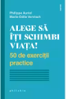 Alege sa iti schimbi viata!