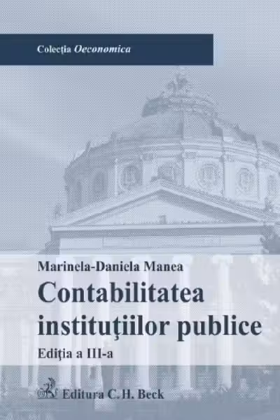 Contabilitatea instituțiilor publice Ed.3