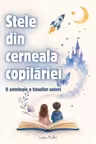Stele din cerneala copilariei