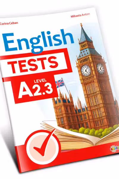 English Tests. Level A2.3 - clasa a 7-a