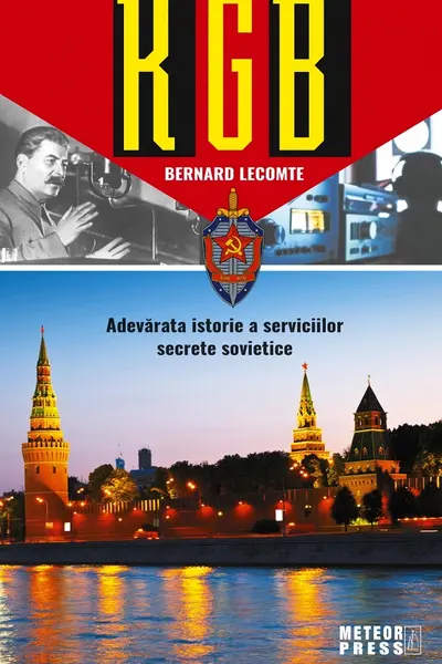 KGB - Adevarata istorie a serviciilor secrete sovietice