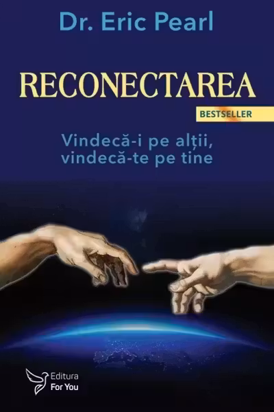 Reconectarea. Vindeca-i pe altii vindeca-te pe tine