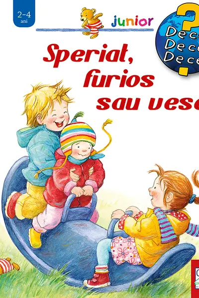 Speriat, furios sau vesel
