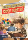 Ma joc, desenez si invat FORMELE GEOMETRICE