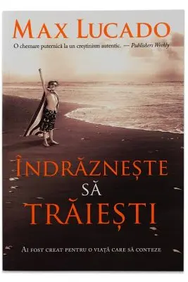 Îndrăznește să trăiești