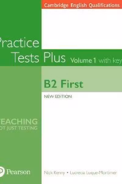 Cambridge English Qualifications Practice Tests Plus with Key Volume 1 - B2 First