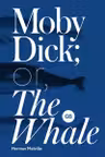 Moby-Dick or The Whale