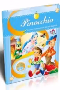 Pinocchio (Cele mai frumoase povesti din toate timpurile)