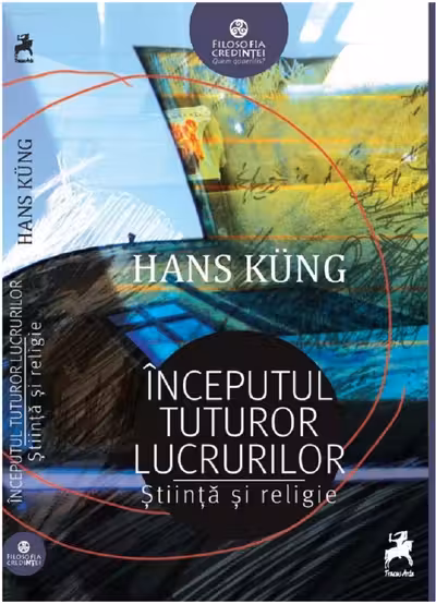 Inceputul tuturor lucrurilor: Stiinta si religie