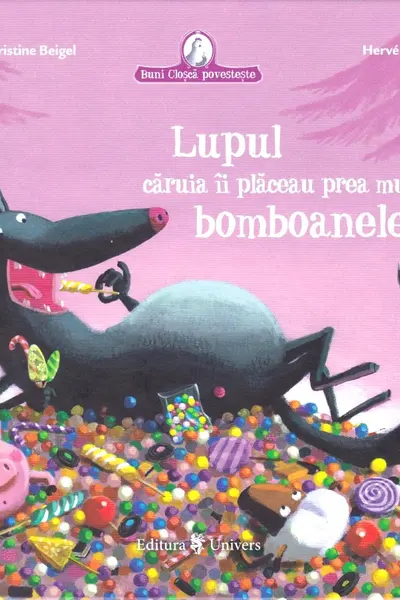 Lupul căruia îi plăceau prea mult bomboanele
