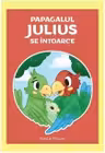 Papagalul Julius se intoarce
