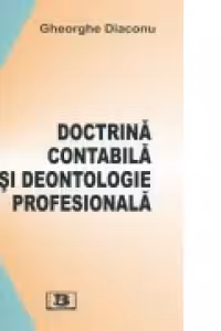 Doctrina contabila si deontologie profesionala