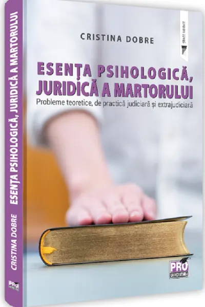 Esența psihologică, juridică a martorului