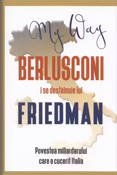 Berlusconi i se destăinuie lui Friedman