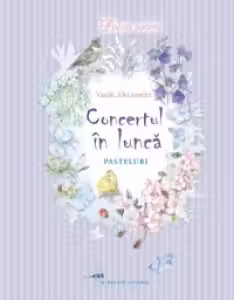Concertul in lunca. Pasteluri.