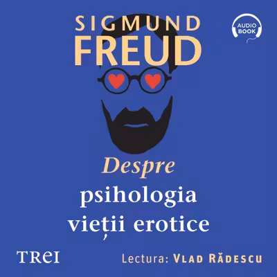 Despre psihologia vieții erotice (audiobook)