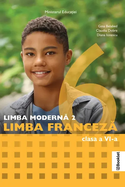 Limba franceză. Limba modernă 2 - Clasa 6 - Manual