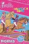 Barbie: Horses. Colouring Book