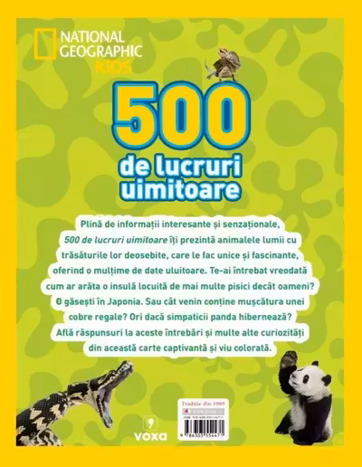 NATIONAL GEOGRAPHIC KIDS. 500 DE LUCRURI UIMITOARE. ANIMALE