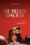 De Bello Dacico. Volumul I