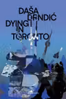 Dying in Toronto