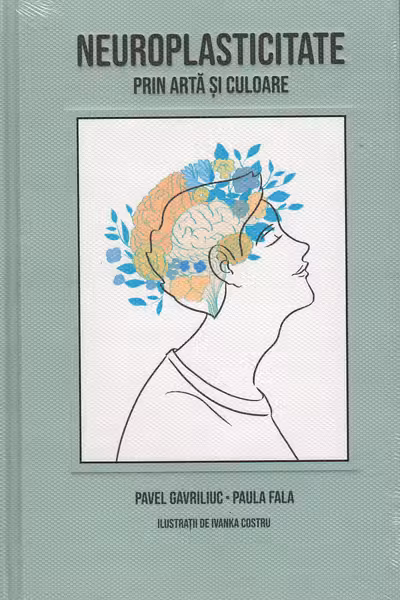 Neuroplasticitatea prin arta si culoare