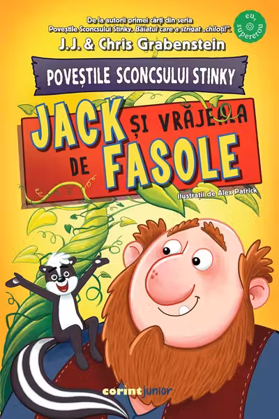 Povestile Sconcsului Stinky. Jack si vrajeala de fasole