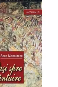 Pasi spre mantuire. Eseuri si studii teologice