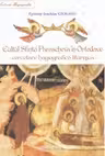 Cultul Sfintei Parascheva in Ortodoxie - cercetare hagiografico-liturgica.