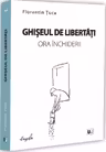 Ghiseul de libertati, ora inchiderii