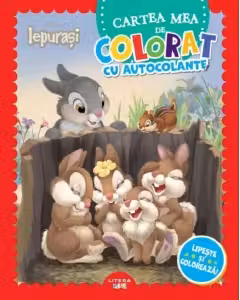 DISNEY IEPURASI. Cartea mea de pictat cu autocolante. Lipeste si coloreaza!