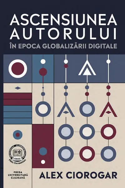 Ascensiunea autorului în epoca globalizării digitale