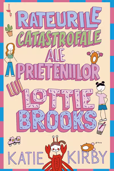 Rateurile catastrofale ale prieteniilor lui Lottie Brooks