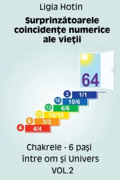 Surprinzătoarele coincidențe numerice ale vieții vol.2