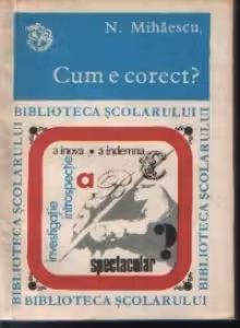Cum e corect?