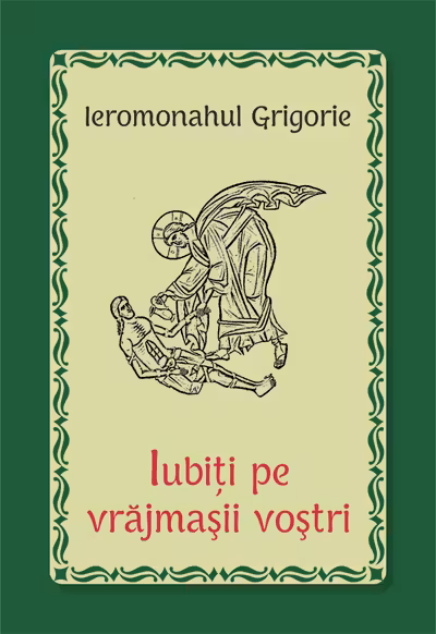 Iubiți pe vrăjmașii voștri