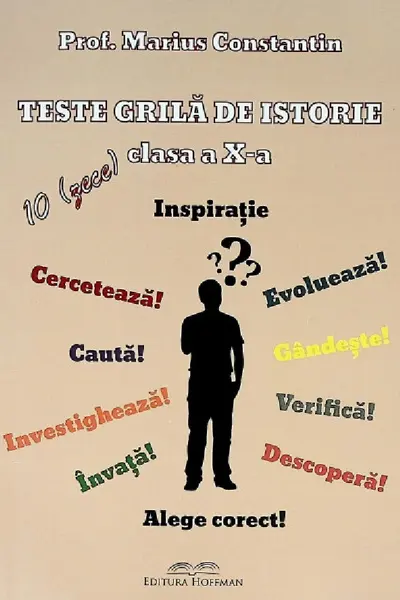 Teste grilă de istorie - Clasa a 10-a